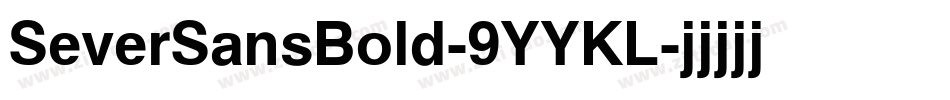 SeverSansBold-9YYKL字体转换