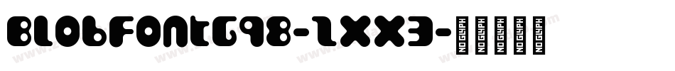 BlobfontG98-zXX3字体转换