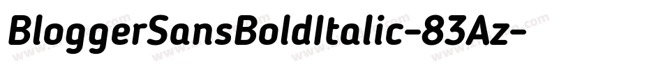 BloggerSansBoldItalic-83Az字体转换