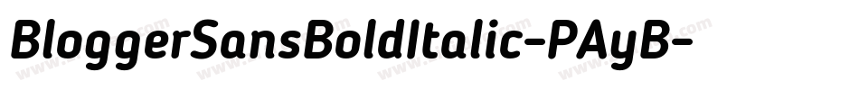 BloggerSansBoldItalic-PAyB字体转换