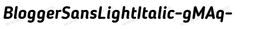 BloggerSansLightItalic-gMAq字体转换
