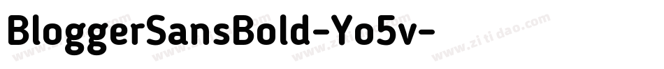 BloggerSansBold-Yo5v字体转换