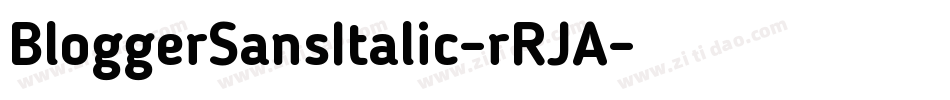 BloggerSansItalic-rRJA字体转换
