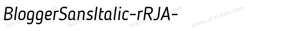 BloggerSansItalic-rRJA字体转换