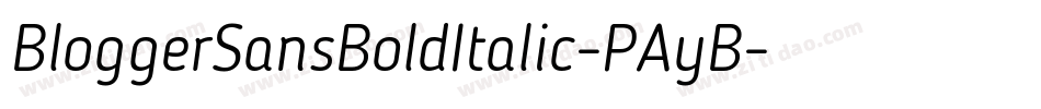 BloggerSansBoldItalic-PAyB字体转换