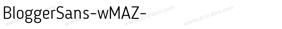 BloggerSans-wMAZ字体转换