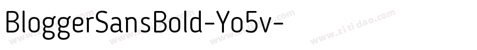 BloggerSansBold-Yo5v字体转换