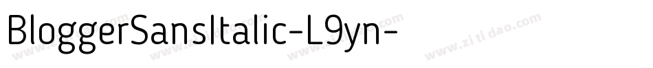 BloggerSansItalic-L9yn字体转换