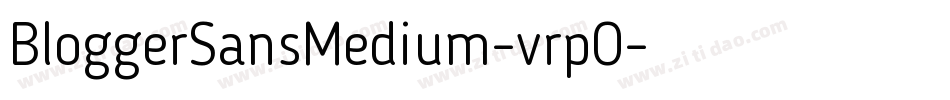 BloggerSansMedium-vrpO字体转换