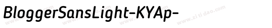 BloggerSansLight-KYAp字体转换