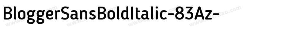 BloggerSansBoldItalic-83Az字体转换