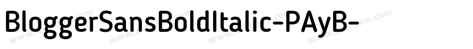 BloggerSansBoldItalic-PAyB字体转换