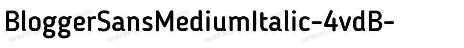 BloggerSansMediumItalic-4vdB字体转换