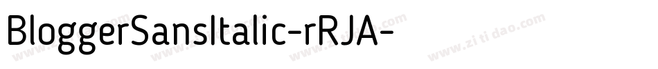 BloggerSansItalic-rRJA字体转换