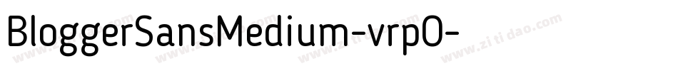 BloggerSansMedium-vrpO字体转换