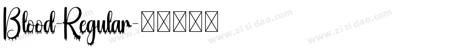 Blood-Regular字体转换