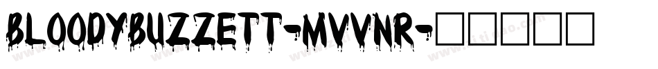 BloodyBuzzett-MVVnr字体转换