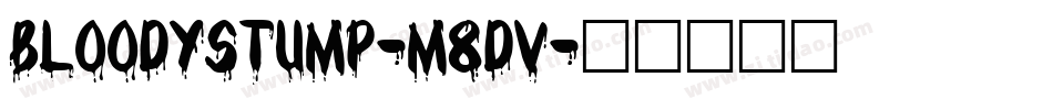 BloodyStump-m8DV字体转换