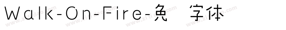 Walk-On-Fire字体转换