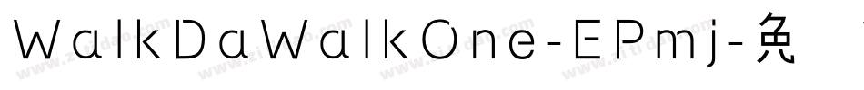 WalkDaWalkOne-EPmj字体转换