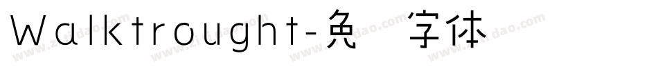 Walktrought字体转换