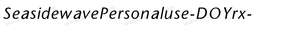 SeasidewavePersonaluse-DOYrx字体转换