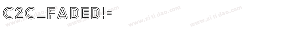 C2C_faded!字体转换