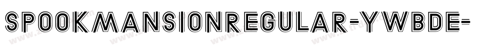 SpookMansionRegular-ywBde字体转换