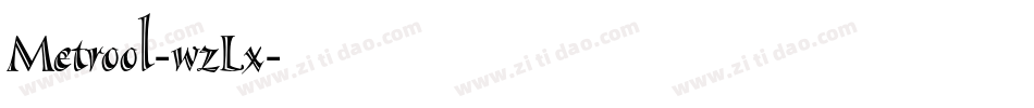 Metrool-wzLx字体转换