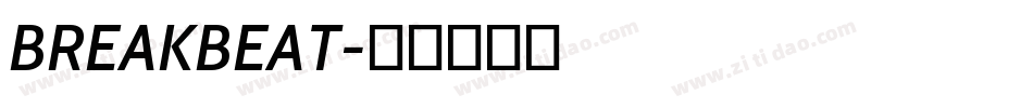 BREAKBEAT字体转换