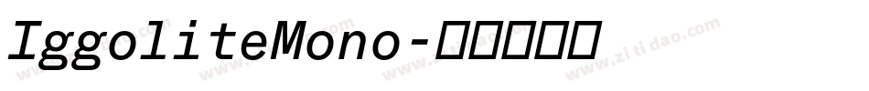 IggoliteMono字体转换