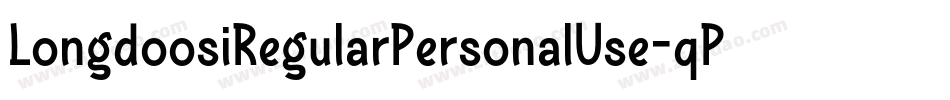 LongdoosiRegularPersonalUse-qPw1字体转换