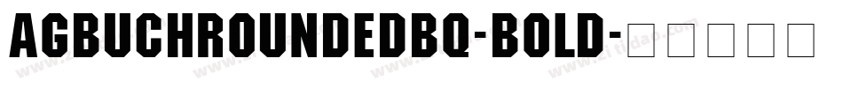 AGBuchRoundedBQ-Bold字体转换