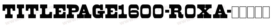 TitlePage1600-R0XA字体转换