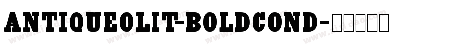 AntiqueOliT-BoldCond字体转换