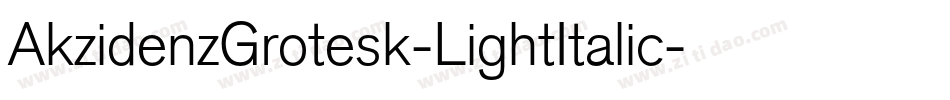 AkzidenzGrotesk-LightItalic字体转换