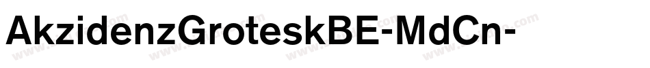 AkzidenzGroteskBE-MdCn字体转换