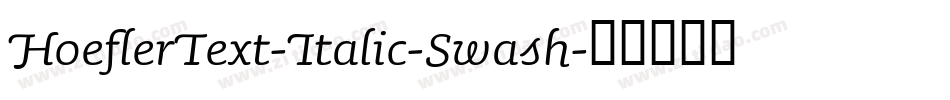 HoeflerText-Italic-Swash字体转换
