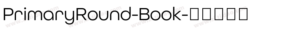PrimaryRound-Book字体转换