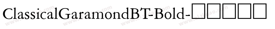 ClassicalGaramondBT-Bold字体转换