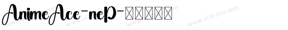 AnimeAce-neP字体转换