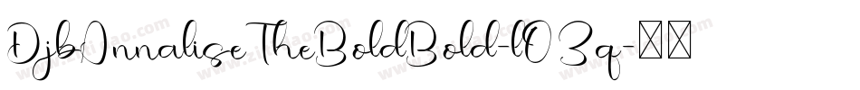 DjbAnnaliseTheBoldBold-lOZq字体转换