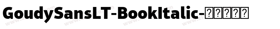 GoudySansLT-BookItalic字体转换