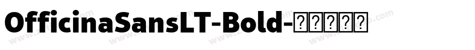 OfficinaSansLT-Bold字体转换