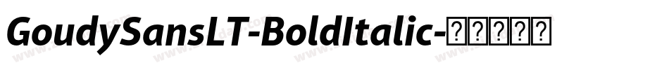 GoudySansLT-BoldItalic字体转换