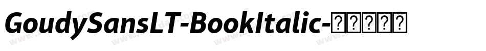 GoudySansLT-BookItalic字体转换