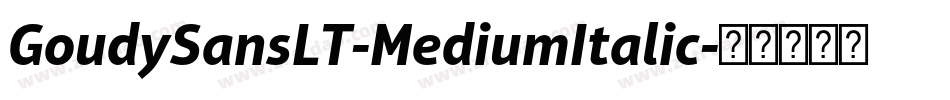 GoudySansLT-MediumItalic字体转换