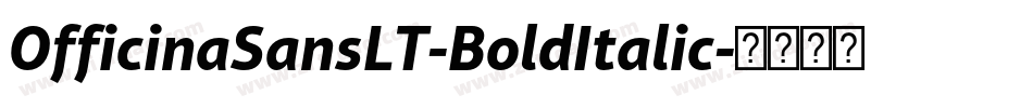 OfficinaSansLT-BoldItalic字体转换