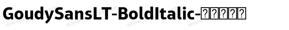 GoudySansLT-BoldItalic字体转换
