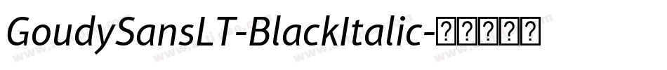 GoudySansLT-BlackItalic字体转换
